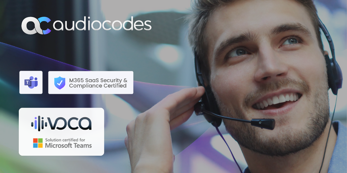 AudioCodes Voca CIC - solution certified for Microsoft Teams